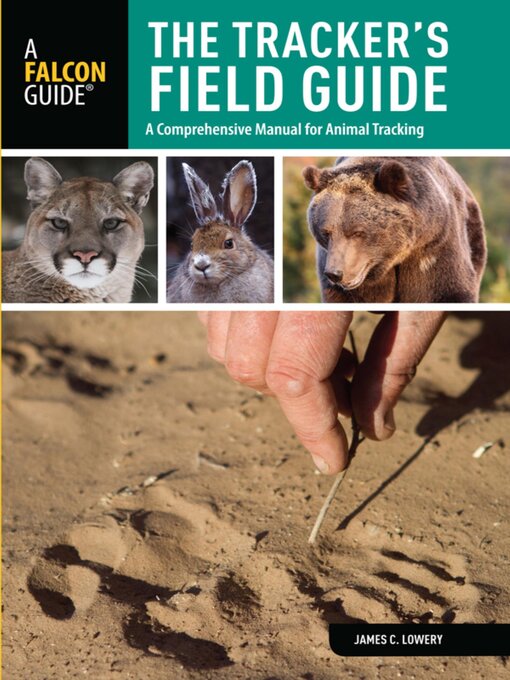 Title details for The Tracker's Field Guide by James Lowery - Available